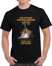 Load image into Gallery viewer, Field Artillery - 6th Bn, 33rd Field Artillery, Ft Sill, Ok Lance Firing - 1975-1981 X 300 Classic T Shirt, Crewneck Sweatshirt, Hoodie, Long Sleeve
