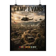 Load image into Gallery viewer, Camp Evans - I Corps, Vietnam - Tribute Matte Poster — "Tet Offensive and Relief of Khe Sanh."