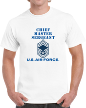 Load image into Gallery viewer, USAF - Chief Master Sergeant (e9a) - 2020 - US Air Force W Text X 300 T Shirt