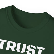 Load image into Gallery viewer, Unisex Ultra Cotton Tee - TRUST