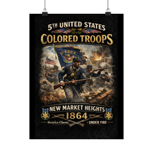 Load image into Gallery viewer, Matte Poster - Honoring the 5th USCT at New Market Heights- Poster