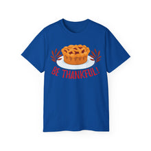 Load image into Gallery viewer, Unisex Ultra Cotton Tee - Be Thankful