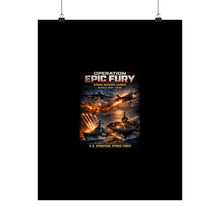 Load image into Gallery viewer, Matte Poster - Operation Epic Fury Strike Launch