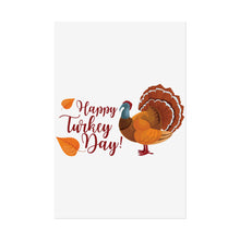 Load image into Gallery viewer, Rolled Poster - Happy Turkey Day - Thanksgiving