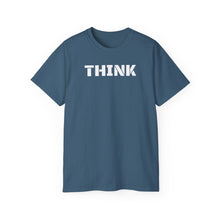 Load image into Gallery viewer, Unisex Ultra Cotton Tee - THINK