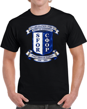 Load image into Gallery viewer, Army - Stabilization Force - Bosnia - Herzegovina (SFOR) SSI - 1996-2004 - 3D - Enhanced T Shirt