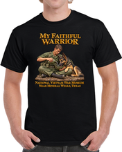Load image into Gallery viewer, My Faithful Warrior Tribute - National Vietnam War Museum, Milneral Wells, Tx - Colorized - 3D - Enhanced T Shirt