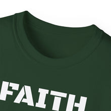 Load image into Gallery viewer, Unisex Ultra Cotton Tee - FAITH