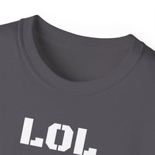 Load image into Gallery viewer, Unisex Ultra Cotton Tee - LOL