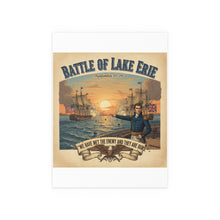 Load image into Gallery viewer, Indoor and Outdoor Silk Posters - During the War of 1812, Commandant Perry’s American freshwater fleet takes on the Royal Navy in the Battle of Lake Erie