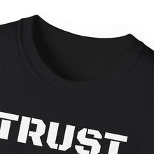 Load image into Gallery viewer, Unisex Ultra Cotton Tee - TRUST
