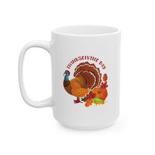 Load image into Gallery viewer, White Ceramic Mug - 11oz & 15oz - Thanksgiving - Happy Turkey Day