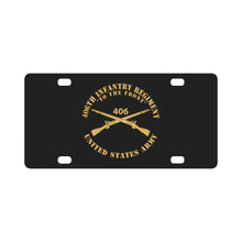 Load image into Gallery viewer, Army - 406th Infantry Regiment - To the Front - US Army w Branch X 300 Classic License Plate
