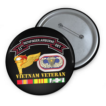 Load image into Gallery viewer, Custom Pin Buttons - 11th Pathfinder Det - VN Vet w Abn Badge Cbt Star PathFinder Badge