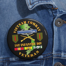 Load image into Gallery viewer, Custom Pin Buttons - Vietnam Combat Infantry Veteran w 1st Inf Div SSI V1