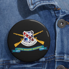 Load image into Gallery viewer, Custom Pin Buttons - 327th Infantry Regiment - DUI w Br - Ribbon X 300
