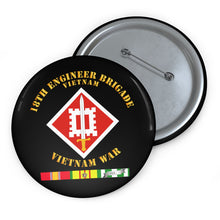 Load image into Gallery viewer, Custom Pin Buttons - 18th Engineer Brigade Vietnam - Vietnam War w SVC