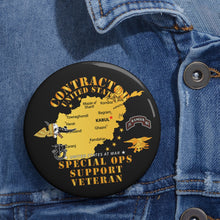 Load image into Gallery viewer, Custom Pin Buttons - GOVT - Contractor - Special Operations Support Veteran - Afghanistan