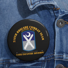 Load image into Gallery viewer, Custom Pin Buttons - 218th Brigade Combat Team - 24th Infantry Division