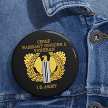 Load image into Gallery viewer, Custom Pin Buttons - Warrant Officer 5 - CW5 w Eagle - Veteran