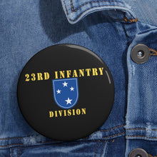 Load image into Gallery viewer, Custom Pin Buttons - 23rd Infantry Division X 300