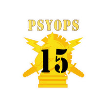 Load image into Gallery viewer, Kiss-Cut Vinyl Decals - Army - PSYOPS w Branch Insignia - 15th Battalion Numeral - Line X 300 - Hat