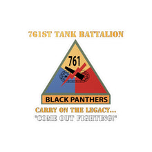 Load image into Gallery viewer, Kiss-Cut Vinyl Decals - Army - 761st Tank Battalion - Carry On the Legacy, Come Out Fighting w SSI w Nametape X 300