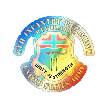 Load image into Gallery viewer, Holographic Die-cut Stickers - 6th Infantry Regiment - Regulars