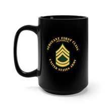 Load image into Gallery viewer, Black Mug 15oz - Army - Sergeant First Class - SFC - Veteran - Flat X 300