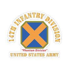 Load image into Gallery viewer, Kiss - Cut Stickers - Army - SSI - 14th Infantry Division - Phantom Division - US Army X 300