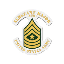 Load image into Gallery viewer, Die-Cut Magnets -SSI -Army - Sergeant Major - SGM - Flat X 300