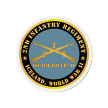 Load image into Gallery viewer, Die-Cut Magnets -Army - 2nd Infantry Regiment Branch - Do Not Touch Me - Iceland - WWII X 300