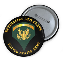 Load image into Gallery viewer, Custom Pin Buttons - Specialist 5th Class - SP5