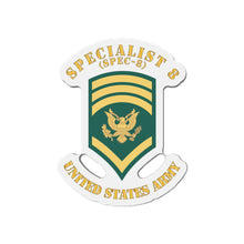 Load image into Gallery viewer, Die-Cut Magnets - Army - Enlisted - SPEC 8 - Specialist 8 - Std X 300