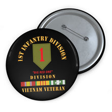 Load image into Gallery viewer, Custom Pin Buttons - SSI - 1st Infantry Division - Big Red One - Vietnam Veteran w VN SVC Bar X 300