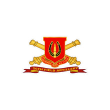 Load image into Gallery viewer, Kiss-Cut Vinyl Decals - Army - 26th Field Artillery w Br - Ribbon