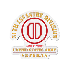 Load image into Gallery viewer, Die-Cut Magnets - Army - SSI - 31st Infantry Division - Dixie Division - US Army Veteran X 300