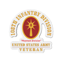 Load image into Gallery viewer, Die-Cut Magnets - Army - SSI - 108th Infantry Division - WWII - Phantom - US Army Veteran X 300