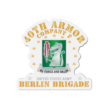 Load image into Gallery viewer, Die-Cut Magnets -SSI -Army - Company F 40th Armor - Berlin Brigade X 300