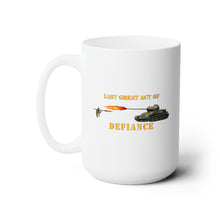 Load image into Gallery viewer, White Ceramic Mug 15oz - Army - Last Great Act of Defiance
