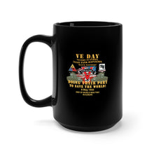 Load image into Gallery viewer, Black Mug 15oz - Army - 761st Tank Bn - VE Day - Victory in Europe Day - End of