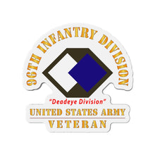 Load image into Gallery viewer, Die-Cut Magnets - Army - SSI - 96th Infantry Division - Deadeye Division - US Army Veteran X 300