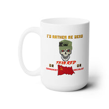 Load image into Gallery viewer, White Ceramic Mug 15oz - Army - Ranger Patrol Cap - Skull - Ranger Airborne Killem All -Id Rather Be Dead X 300