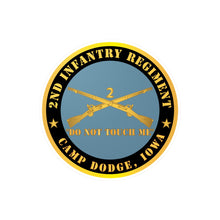 Load image into Gallery viewer, Kiss-Cut Vinyl Decals - Army - 2nd Infantry Regiment Branch - Do Not Touch Me - Camp Dodge, Iowa X 300