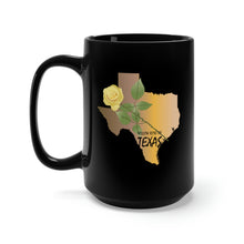 Load image into Gallery viewer, Black Mug 15oz - Texas - Yellow Rose of Texas w Texas State Map X 300
