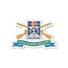 Load image into Gallery viewer, Die-Cut Magnets - Army - 293rd Infantry Regiment - DUI w Br - Ribbon X 300