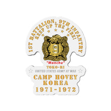 Load image into Gallery viewer, Die-Cut Magnets - Army - 1st Battalion, 9th Infantry - Manchus - Keep Up the Fire - Camp Hovey Korea - Toko-ri X 300