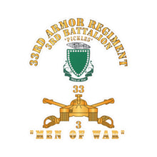 Load image into Gallery viewer, Kiss-Cut Vinyl Decals - Army - 3rd Bn 33rd Armor Branch w 33rd Armor PICKLES DUI - MEN OF WAR - Hat X 300