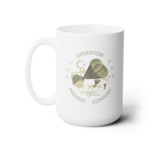 Load image into Gallery viewer, White Ceramic Mug 15oz - Army - Operation Provide Comfort wo BkGrd
