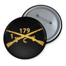 Load image into Gallery viewer, Custom Pin Buttons - Charlie Company, 1st Battalion, 179th Infantry Regiment - Inf Branch wo Txt X 300